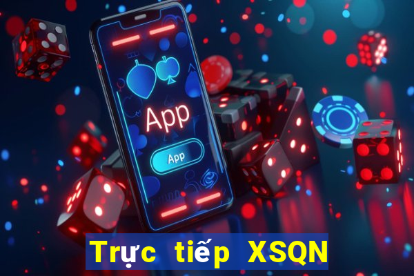 Trực tiếp XSQN ngày 25