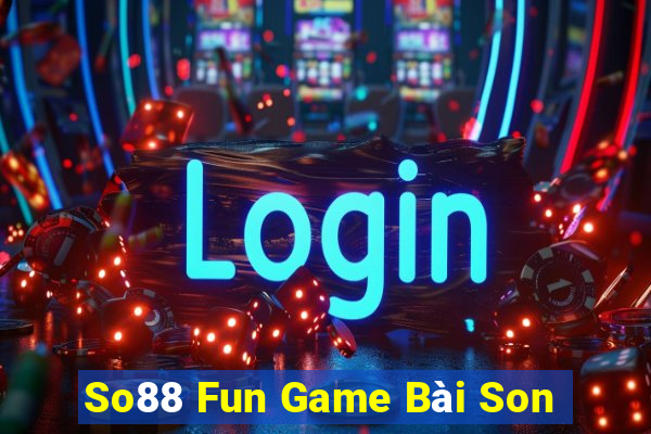 So88 Fun Game Bài Son