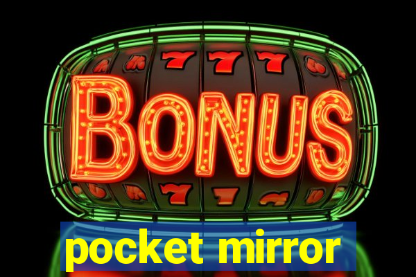 pocket mirror