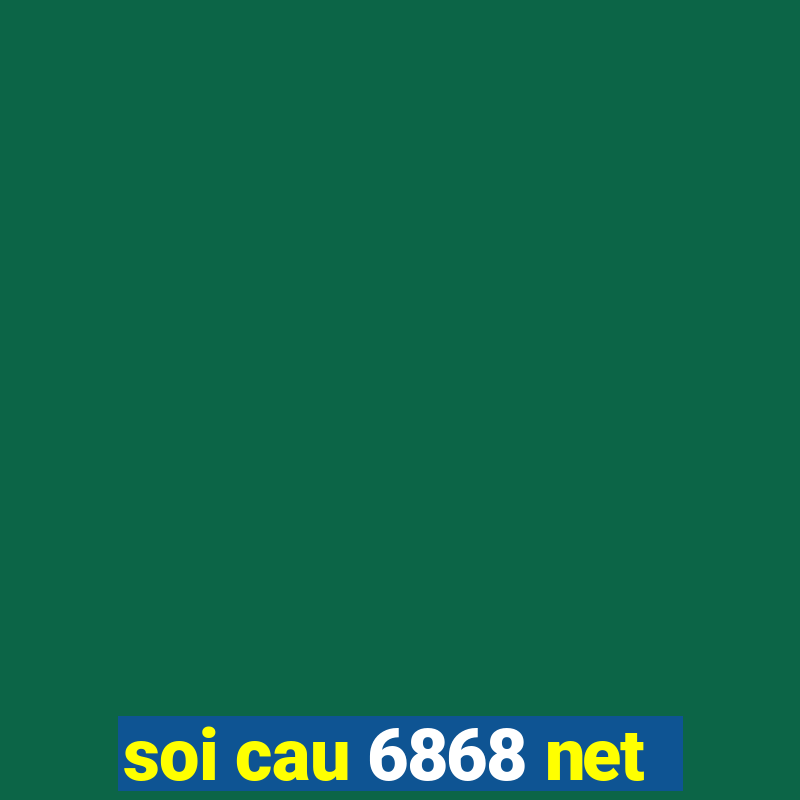 soi cau 6868 net