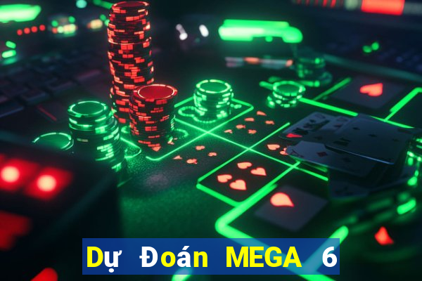 Dự Đoán MEGA 6 45 thứ tư