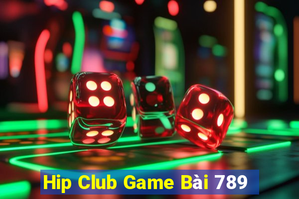 Hip Club Game Bài 789