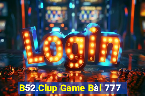 B52.Clup Game Bài 777