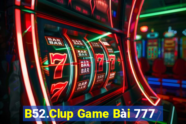 B52.Clup Game Bài 777