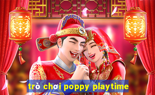 trò chơi poppy playtime