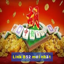 Link B52 mới nhất