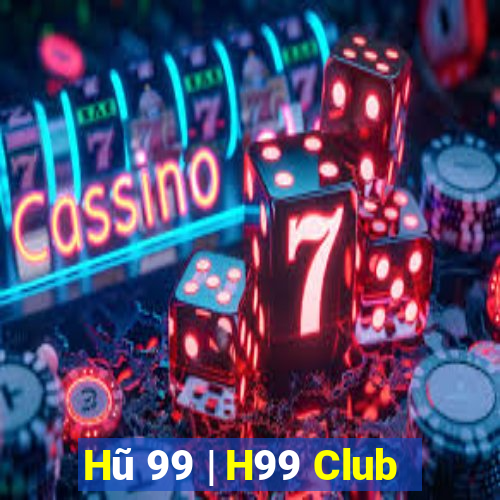 Hũ 99 | H99 Club