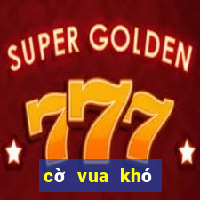 cờ vua khó nhất thế giới