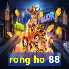 rong ho 88