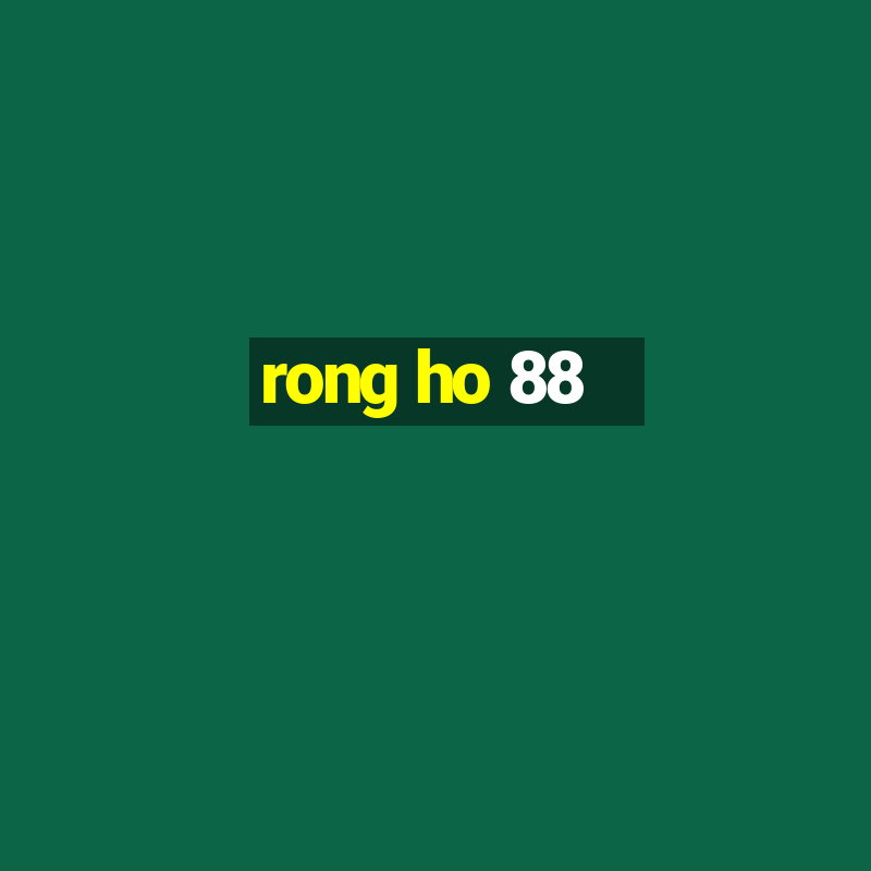 rong ho 88