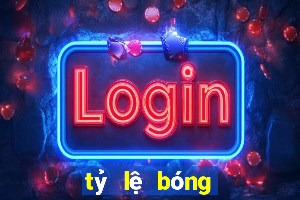 tỷ lệ bóng đá đêm nay