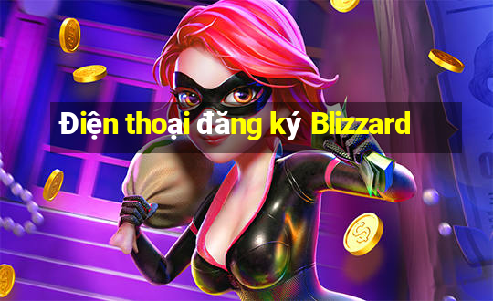 Điện thoại đăng ký Blizzard