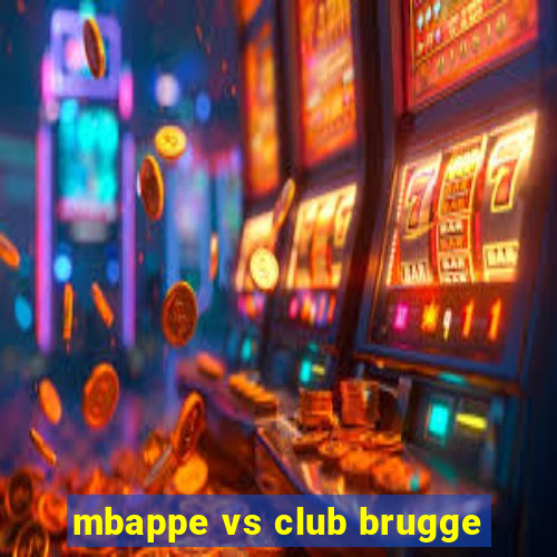 mbappe vs club brugge