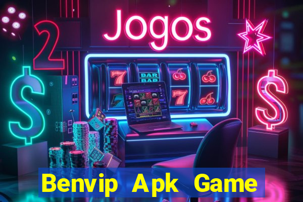 Benvip Apk Game Bài Xì Lát