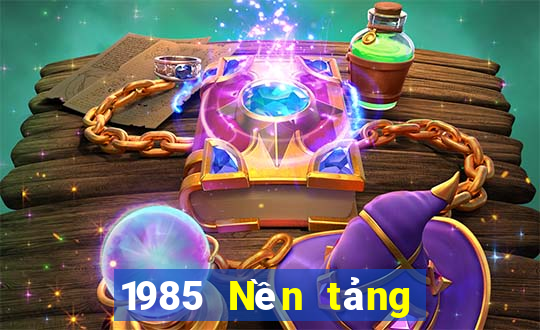 1985 Nền tảng giải trí