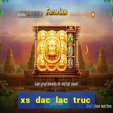 xs dac lac truc tiep hom nay