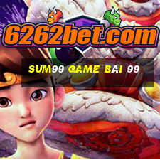 Sum99 Game Bài 99