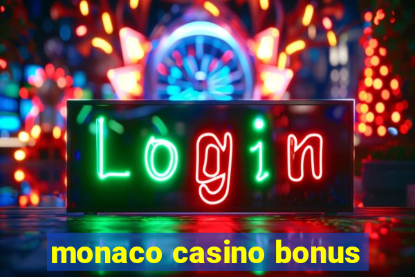 monaco casino bonus