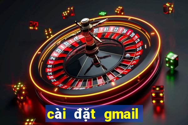 cài đặt gmail trên outlook