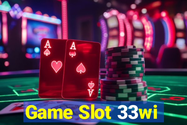 Game Slot 33wi