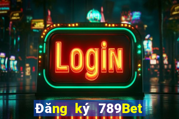 Đăng ký 789Bet Nhận 130k