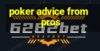 poker advice from pros