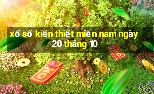 xổ số kiến thiết miền nam ngày 20 tháng 10