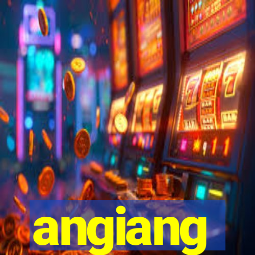 angiang