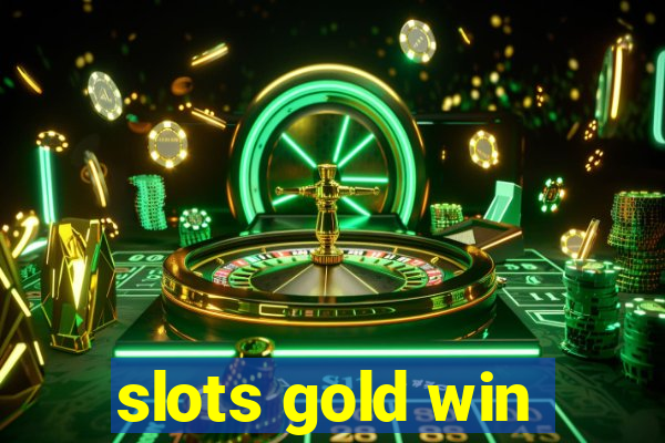 slots gold win