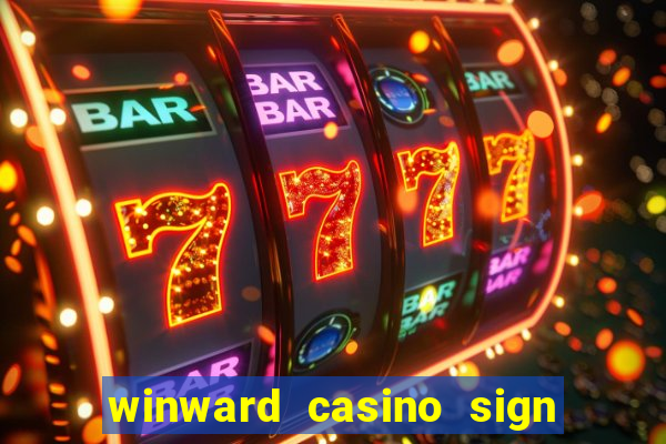 winward casino sign up bonus