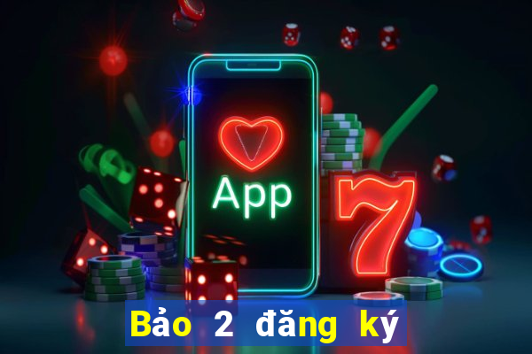 Bảo 2 đăng ký tặng 88