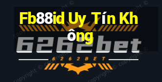 Fb88id Uy Tín Không