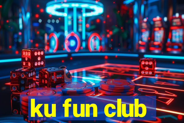 ku fun club