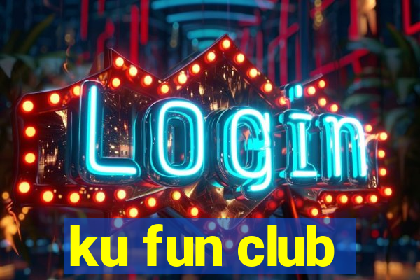 ku fun club