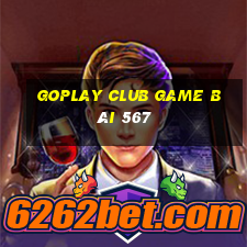 Goplay Club Game Bài 567