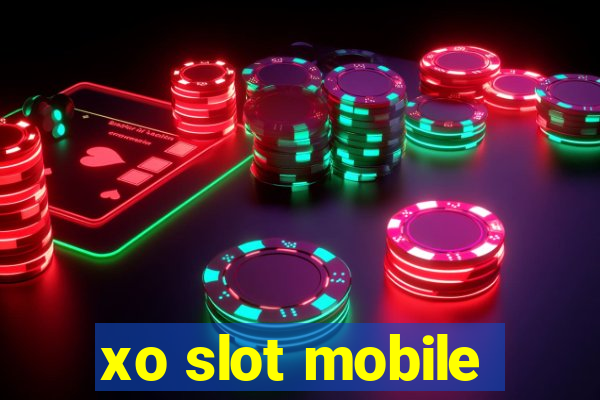 xo slot mobile