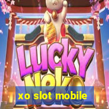 xo slot mobile