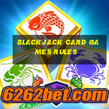 blackjack card games rules