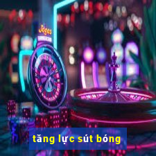 tăng lực sút bóng