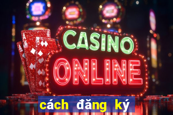 cách đăng ký chơi lô đề online