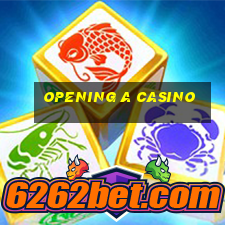 opening a casino