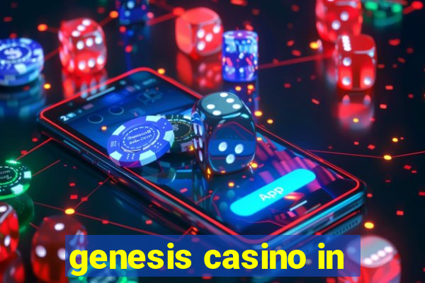 genesis casino in