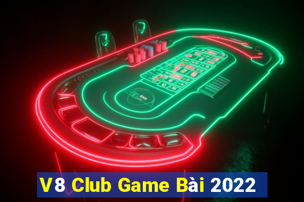 V8 Club Game Bài 2022