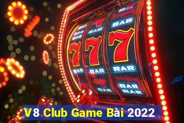 V8 Club Game Bài 2022