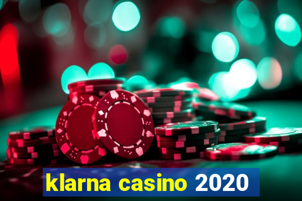 klarna casino 2020