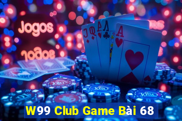 W99 Club Game Bài 68