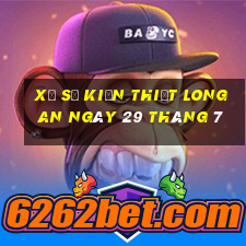 xổ số kiến thiết long an ngày 29 tháng 7