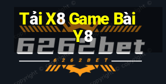 Tải X8 Game Bài Y8