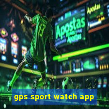 gps sport watch app