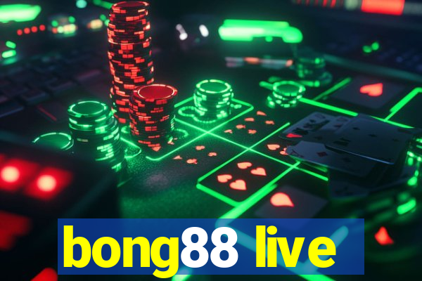 bong88 live